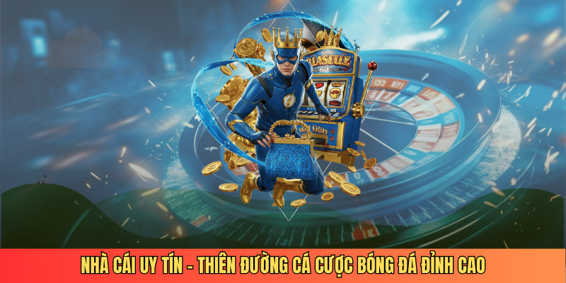 Nhacaiuytin.mx - Nhà Cái Uy Tín Thiên Đường Cá Cược Bóng Đá 5 Nhà cái uy tín